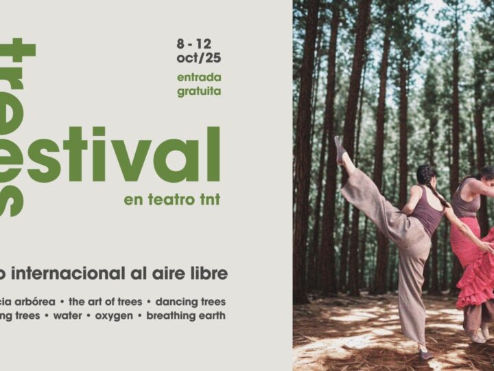 TREES FESTIVAL: DESPERTANDO CONCIENCIA AMBIENTAL A TRAVÉS DE LAS ARTES ESCÉNICAS