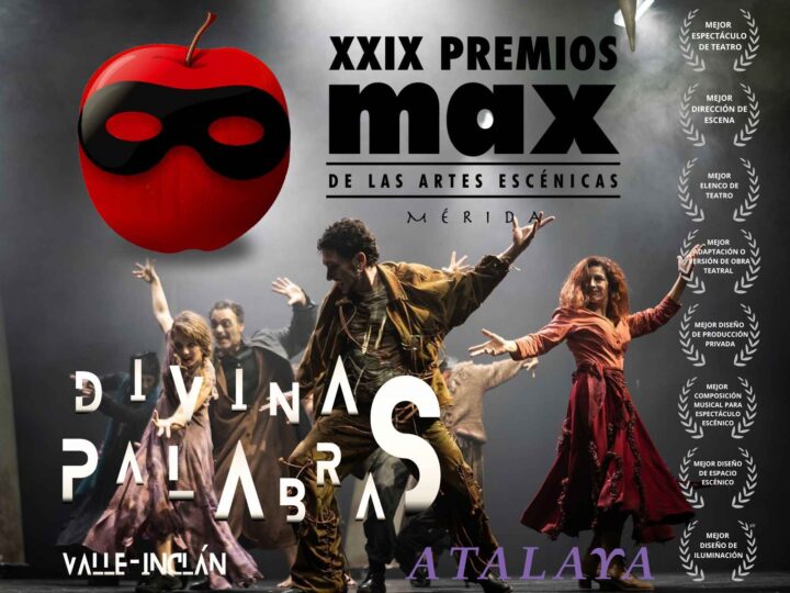 DIVINAS PALABRAS de Atalaya obtiene ocho candidaturas a los Premios Max 2026